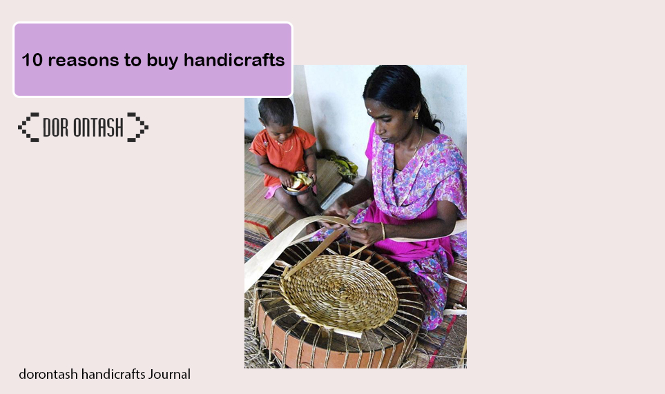 reasons to buy handicrafts